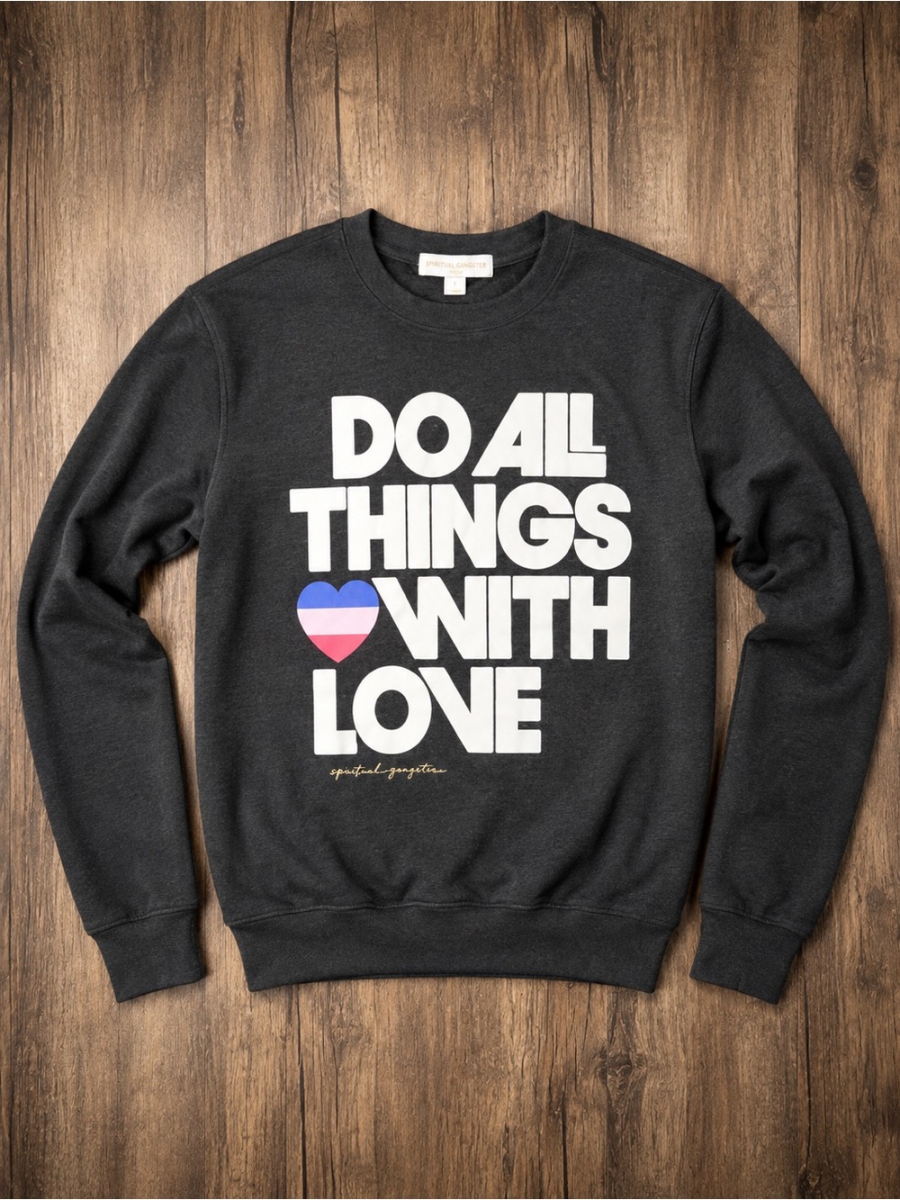 Spiritual Gangster Womans Do All Things With Love' Grey Crewneck Sweatshirt XS